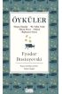 Öyküler (Beyaz Geceler, Bir Yufka Yürek, Dürüst Hırsız, Bobok, Başkasının Karısı) - Bez Cilt