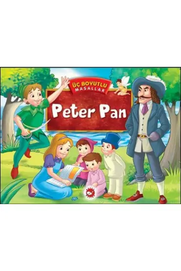 Üç Boyutlu Masallar - Peter Pan (Ciltli)