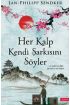 Her Kalp Kendi Şarkısını Söyler