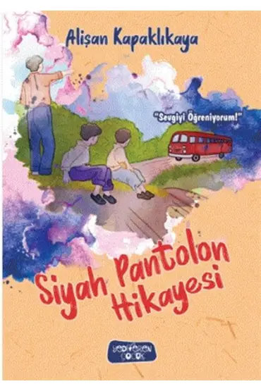 Siyah Pantolon Hikayesi