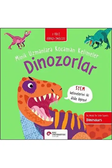 Dinozorlar- Minik Uzmanlara Kocaman  Kelimeler