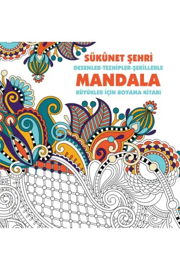 Sükunet Şehri - Mandala (Büyükler İçin Boyama)