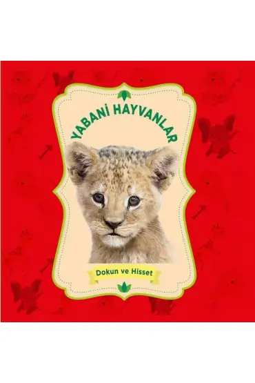 Yabani Hayvanlar - Dokun ve Hisset