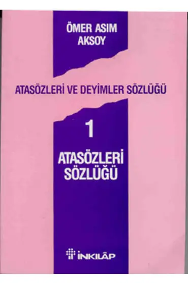 Atasözleri ve Deyimler Sözlüğü 1