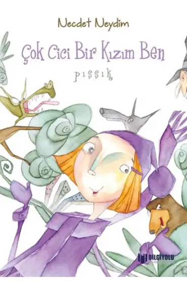 Çok Cici Bir Kızım Ben