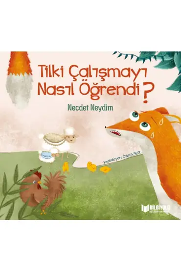 Tilki Çalışmayı Nasıl Öğrendi ?