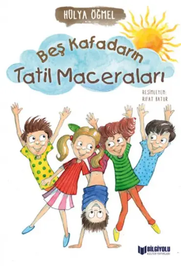 Beş Kafadarın Tatil Maceraları