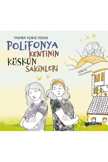 Polifonya Kentinin Küskün Sakinleri