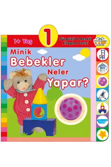 Minik Bebekler Neler Yapar? (1+Yaş)