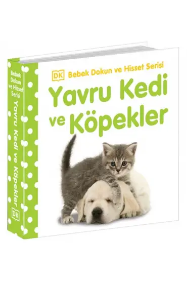 Bebek Dokun ve Hisset Yavru Kedi ve Köpekler