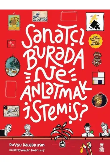 Sanatçı Burada Ne Anlatmak İstemiş? - Müze Maketi ve Çıkartma Hediyeli-Ciltli