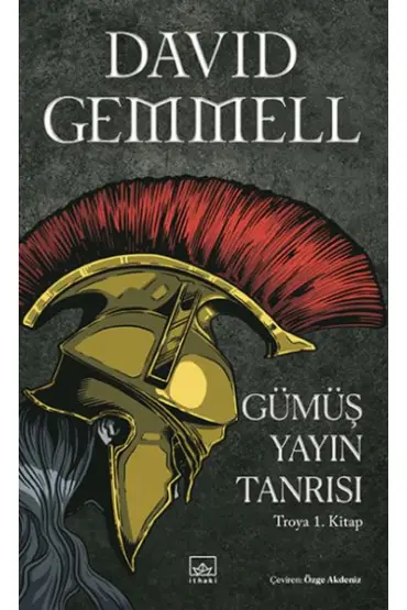 Gümüş Yayın Tanrısı – Troya 1. Kitap