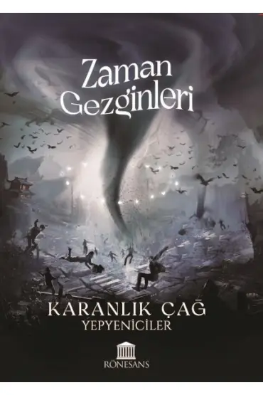 Zaman Gezginleri Karanlık Çağ