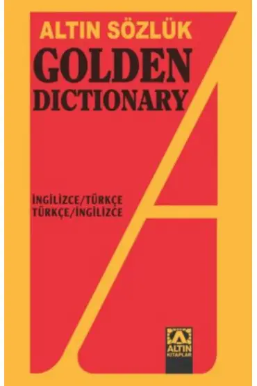 Altın Sözlük Golden Dictionary İngilizce-Türkçe/Türkçe İngilizce Dönüşümlü