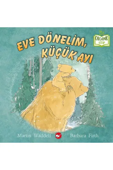 Eve Dönelim, Küçük Ayı