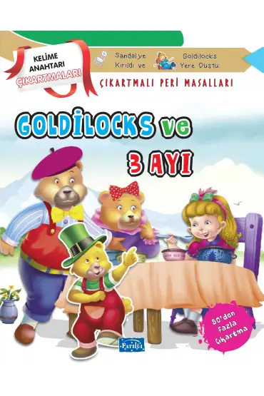 Goldilocks ve Üç Ayı - Çıkartmalı Peri Masalları