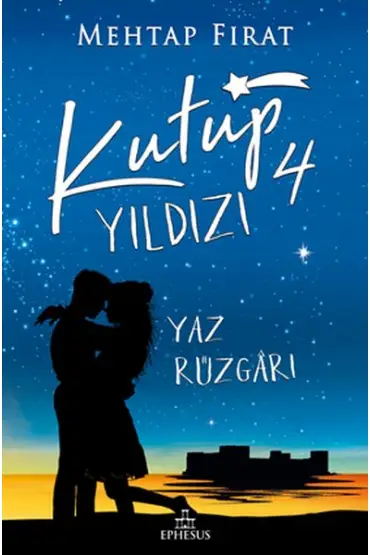 Kutup Yıldızı - 4 Yaz Rüzgarı