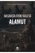 Haşhaşilerin Kalesi Alamut