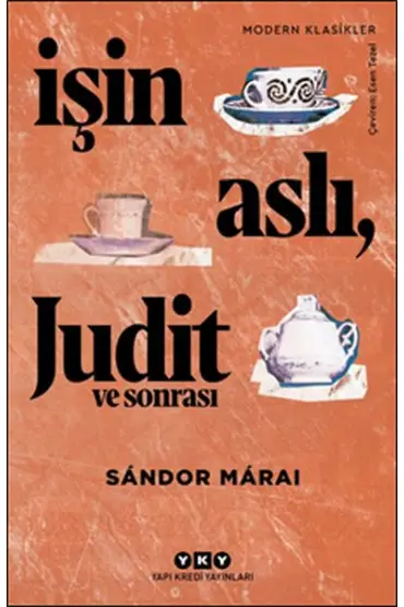 İşin Aslı, Judit ve Sonrası - Modern Klasikler