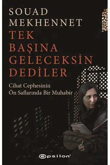 Tek Başına Geleceksin Dediler