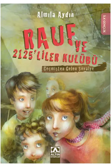 Geçmişten Gelen Şövalye / Rauf ve 2125'liler Kulübü