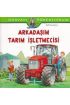 Dünyayı Öğreniyorum - Arkadaşım Tarım İşletmecisi