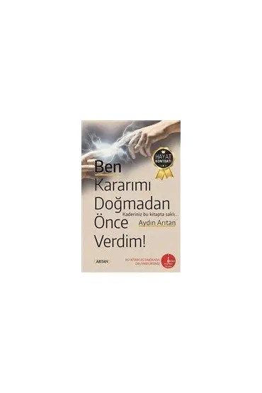 Ben Kararımı Doğmadan Önce Verdim!