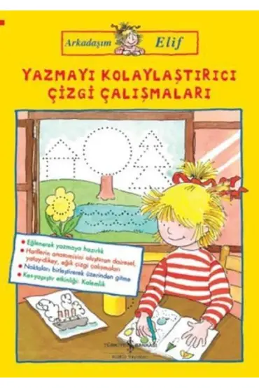 Arkadaşım Elif - Yazmayı Kolaylaştırıcı Çizgi Çalışmaları