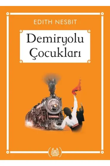 Demiryolu Çocukları - Gökkuşağı Cep Kitap