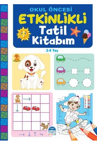 Okul Öncesi Etkinlikli Tatil Kitabım (3-4 Yaş)