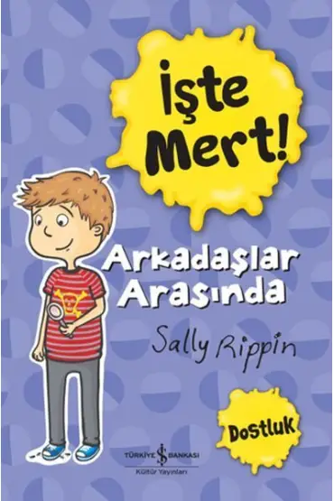 İşte Mert! - Arkadaşlar Arasında - Dostluk