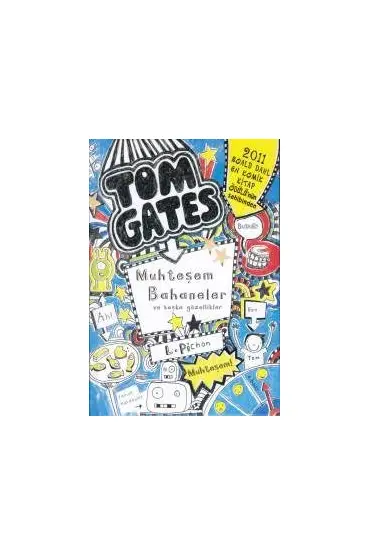 Tom Gates - 03 Muhteşem Bahaneler ve Başka Güzellikler (Ciltli)