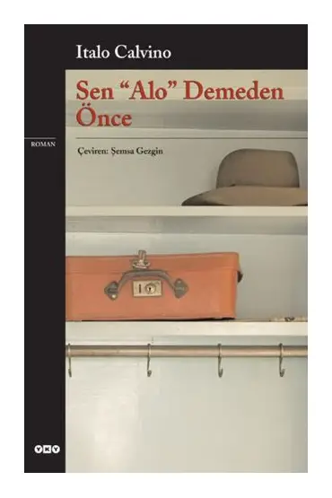 Sen "Alo" Demeden Önce - Modern Klasikler