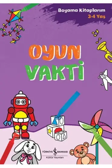 Oyun Vakti - Boyama Kitaplarım 3-4 Yaş