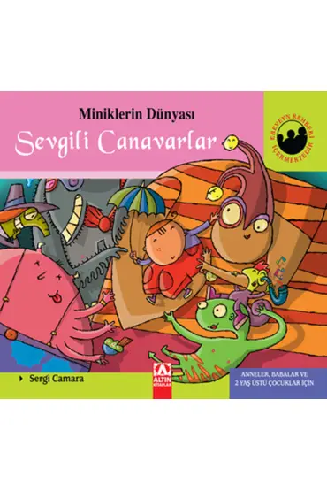 Miniklerin Dünyası Sevgili Canavarlar (Ciltli)