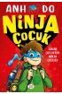 Ninja Çocuk 1 – Sakar Çocuktan Ninja Çocuğa