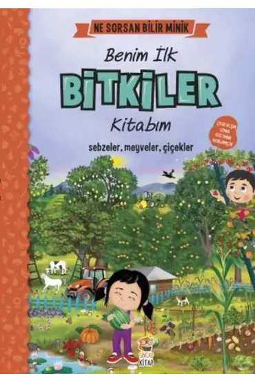 Ne Sorsan Bilir Minik - Benim İlk Bitkiler Kitabım