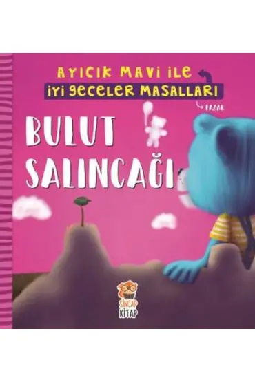 Bulut Salıncağı - Ayıcık Mavi İle İyi Geceler Masalları