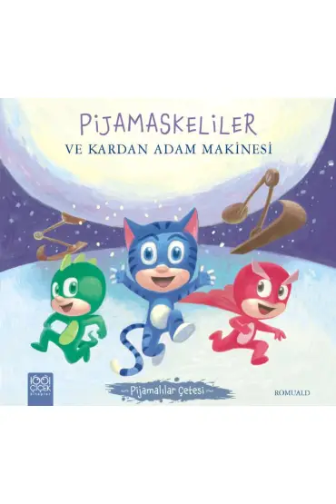 Pijamalılar Çetesi - Pijamaskeliler ve Kardan Adam Makinesi