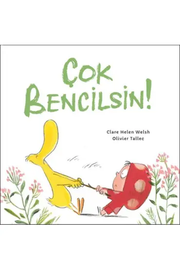 Çok Bencilsin!