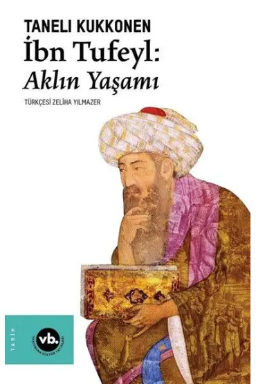 İbn Tufeyl - Aklın Yaşamı