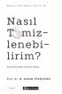 Nasıl Temizlenebilirim?