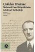 Usulden Yönteme - Mehmed Fuad Köprülü'nün Edebiyat Tarihçiliği