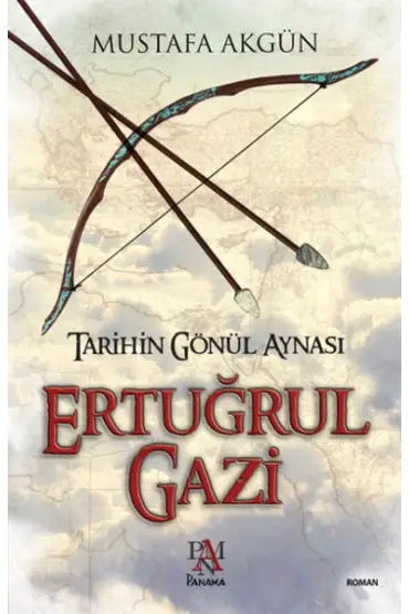 Ertuğrul Gazi  Tarihin Gönül Aynası