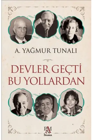 Devler Geçti Bu Yollardan