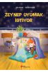 Zeynep Uyumak İstiyor