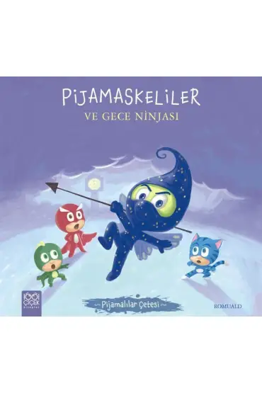 Pijamalılar Çetesi - Pijamaskeliler ve Gece Ninjası