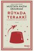 Rüyada Terakki ve Medeniyet-i İslamiyeyi Rüyet (Açıklamalı Orijinal Metin)