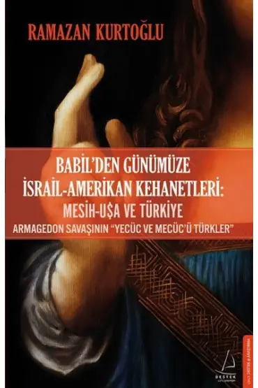 Babil’den Günümüze İsrail-Amerikan Kehanetleri