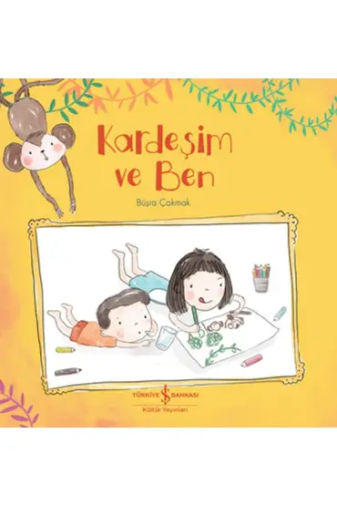 Kardeşim ve Ben